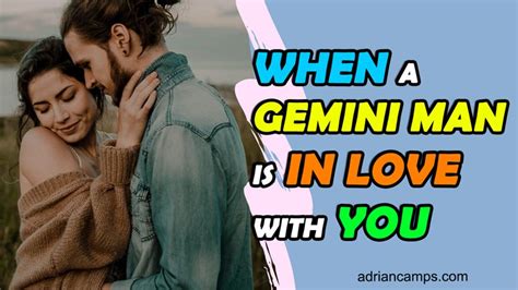 how do you know if a gemini guy likes you|gemini man in love behavior.